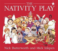 The Nativity Play By Nick Butterworth & Mick Inkpen