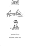 Amelia : (Earhart) By Andrew Prentice Illustrated by Mike Smith