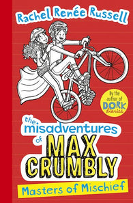 Misadventures of Max Crumbly #3: Masters of Mischief