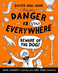 Danger is Still Everywhere: Beware of the Dog (Danger is Everywhere book 2)