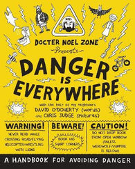 Danger is everywhere Doctor Noel Zone