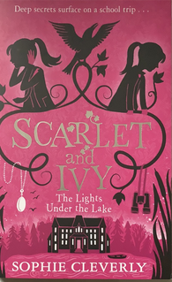 Scarlet and Ivy - The Lights Under the Lake by Sophie Cleverly