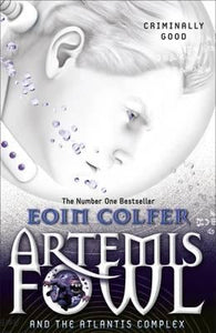 Artemis Fowl and the Atlantis Complex by Eoin Colfer