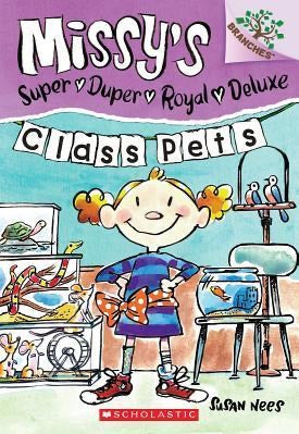 Missy's Super Duper Royal Deluxe #2 : Class Pets