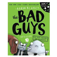 The Bad Guys Episode #7 Do You Think He-Saurus