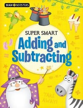 Brain Boosters: Super-Smart Adding and Subtracting (Paperback)