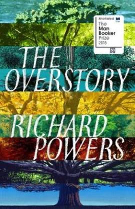 The Overstory by Richard Powers (Hardback )