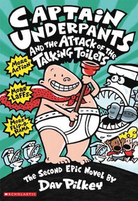 Captain Underpants #2: Captain Underpants and the Attack of the Talking Toilets A