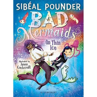 Bad Mermaids :On Thin Ice