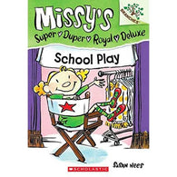 Missy's Super Duper Royal Deluxe #03 School Play