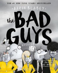 BAD GUYS EPISODE 10