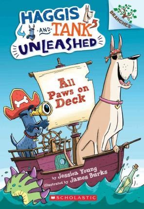 Haggis and Tank Unleashed #1 : All Paws on Deck: A Branches Book