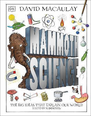 Mammoth Science : The Big Ideas That Explain Our World (HB)