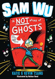 Sam Wu #1: Sam Wu is NOT Afraid of Ghosts!