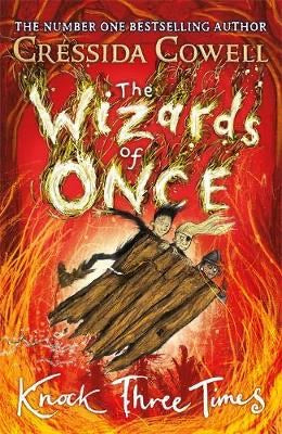 The Wizards of Once: Knock Three Times: Book 3 (Hardback)