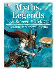 Myths, Legends & Sacred Stories: A Children's Encyclopedia (Hardback)