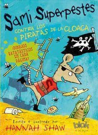 Sami Superpestes Contra Los Piratas de la Cloaca / Stan Stinky Vs the Sewer Pirates