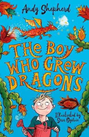 The Boy Who Grew Dragons