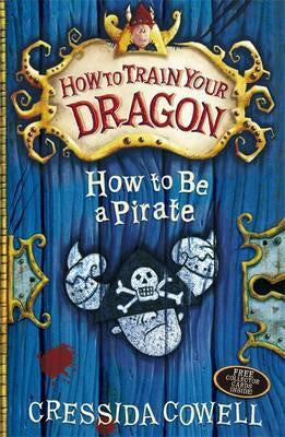 How to Train Your Dragon: How To Be A Pirate : Book 2