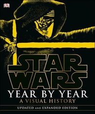 Star Wars Year by Year : A Visual History