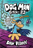 Dog Man 8: Fetch-22 (Hardback)