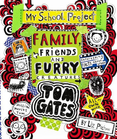 Tom Gates #12: Family, Friends and Furry Creatures